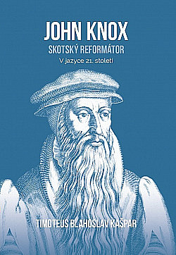 John Knox, skotský reformátor